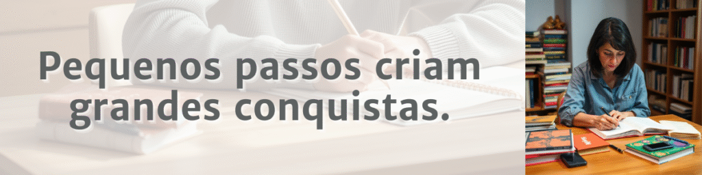 Jovem concentrada estudando com livros abertos e a frase “Pequenos passos criam grandes conquistas”.