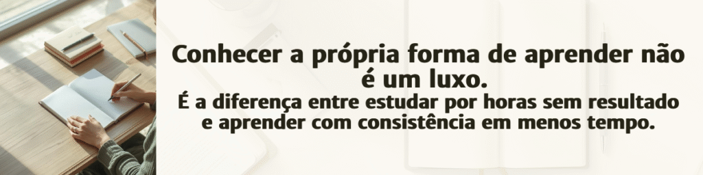 Banner com citação do artigo Domine Seus Estudos: "Conhecer a própria forma de aprender não é um luxo. É a diferença entre estudar por horas sem resultado e aprender com consistência em menos tempo." — EntreSaberes.com