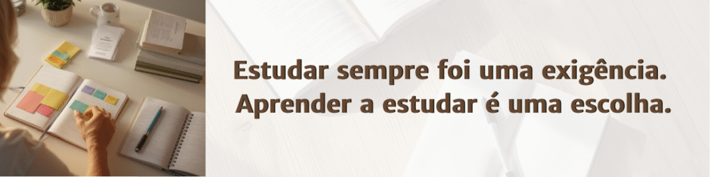 Banner com citação do artigo Domine Seus Estudos: "Estudar sempre foi uma exigência. Aprender a estudar é uma escolha." — EntreSaberes.com